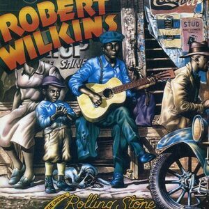 Robert Wilkins - Original Rolling Stone  CD